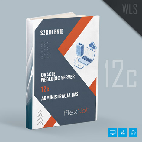 szkolenie weblogic server 12c administracja jms - Szkolenie: Oracle WebLogic Server 12c - Administracja JMS